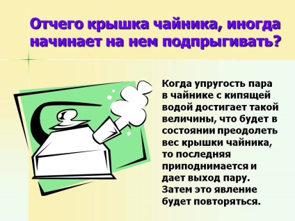 De ce capacul fierbătorului, uneori, începe să se repete pe el - prezentarea 231719-38