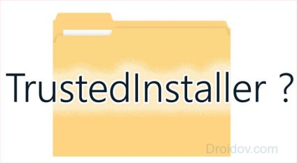 Trustedinstaller ce este