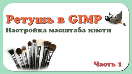 Retusálása GIMP - kiigazítás kefe - 1. rész