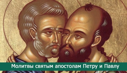Rugăciuni către sfinții apostoli Petru și Pavel - ezoterice și cunoaștere de sine