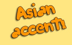 Complexitatea accentului asiatic, enjoy bloglish-blog