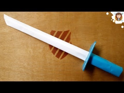 Cum să faceți o sabie din hârtie pas cu pas - cum să faceți o sabie din hârtie