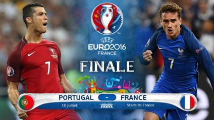 Astăzi, finala Euro-2016 în meciul decisiv pentru cupa campionatului va fi jucat de Franța și Portugalia