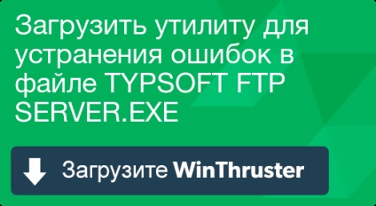 Ce este typsoft ftp și cum să-l repari conține virusi sau este în siguranță