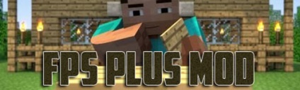 Mod fps plus pentru minecraft