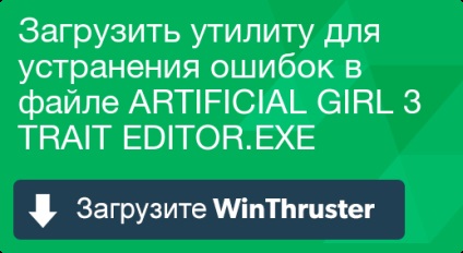 Какво е изкуствено момиче 3 черта и как да се определи, че съдържа вирус или сигурност