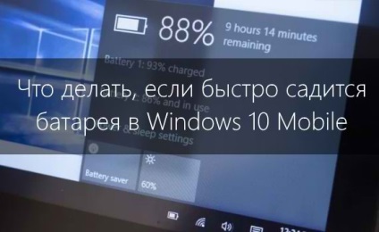 Locuieste rapid bateria pe microsoft, nokia lumia si smartphone-uri pe Windows 10 mobile