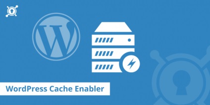 Funcția de cache Wordpress va accelera site-ul dvs. prin cache-ul datelor și comprimarea imaginilor