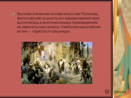 Prezentare pe tema peisajului Vasile Polenov a realizat pictura peisagistică