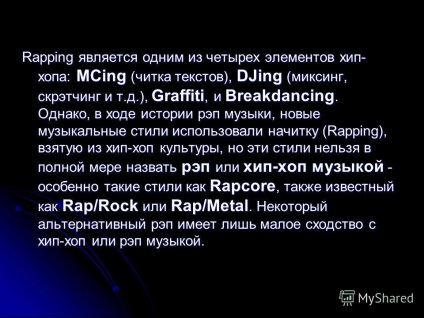 O prezentare despre muzica rap este unul dintre elementele hip-hop; aceasta este o formă de versuri rimate,