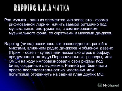 O prezentare despre muzica rap este unul dintre elementele hip-hop; aceasta este o formă de versuri rimate,