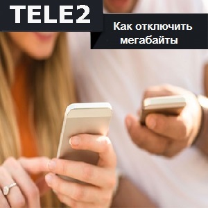 Cum să dezactivați megaocteți pe tele2