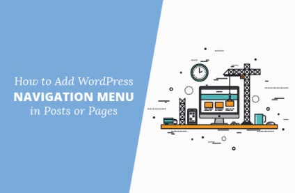 Cum să adăugați meniuri de navigare în mesaje și pagini WordPress