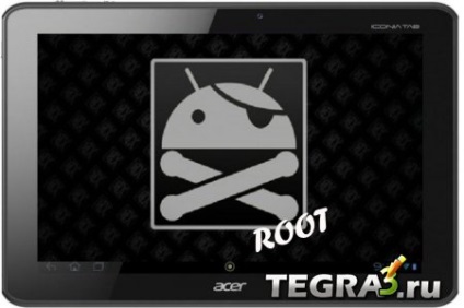 Cum se obține permisiunile de root pe fila Acer iconia a510