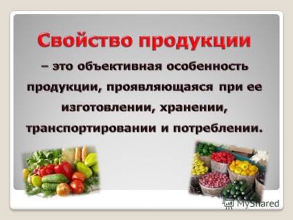 Prezentarea calității produselor alimentare în calitate de produse alimentare