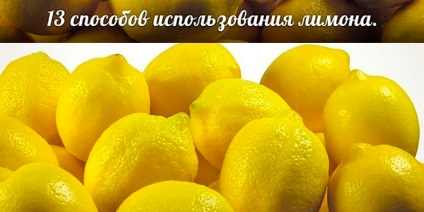 13 A citrom használata, hasznos tippek