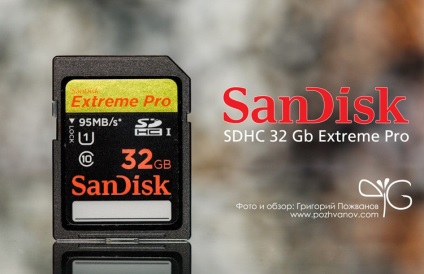 Огляд карти пам'яті sandisk sdhc 32 gb extreme pro - штучка маленька, та молодецькі - Григорій