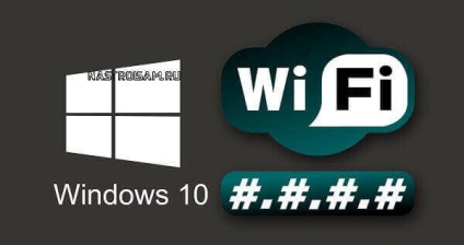 Cum se găsește parola WiFi în Windows 10, configurarea hardware-ului