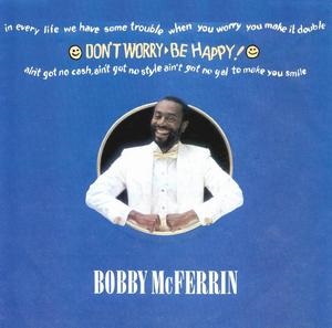 Bobby Mcferrin (bobby mcferrin) - povestea cântecului 