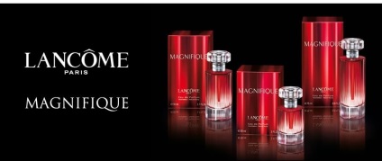 Lancome magnifique cumpăra original de la Lancome, prețul de parfum pentru femei