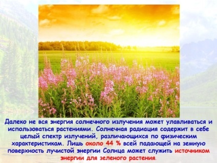 Prezentarea „resurselor de mediu“ (sursa de energie de radiație) Prezentarea „resursele de mediu“