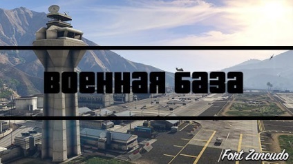 bază militară în gta 5, 5 știri gta, coduri, secrete (zankudo Fort) bază militară în gta 5, gta 5 știri, coduri, secrete