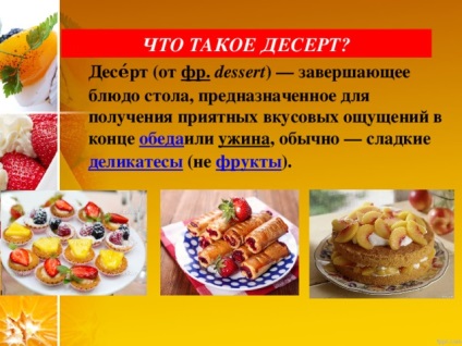 Prezentare pe - deserturi - tehnologie (fata), prezentare (feluri de mâncare) Prezentare pe - deserturi - tehnologie (fete), prezentări