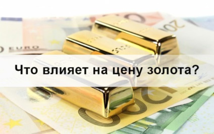 Ce afectează prețul aurului care determină prețul de aur (aur) Ce afectează prețul aurului care determină prețul aurului