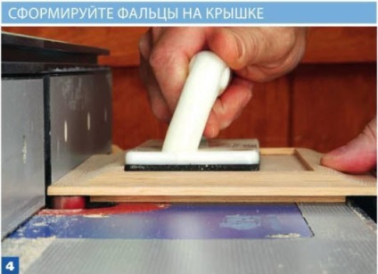 Producerea de cutii cu propriile mâini (de-a lungul ambelor margini) Producerea de cutii cu propriile lor mâini