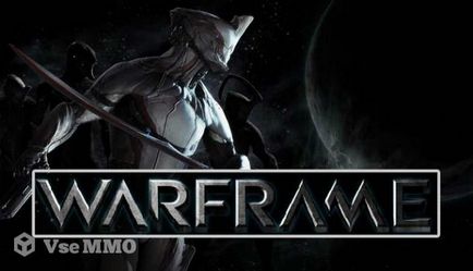 Warframe - vsemmo - всі новини онлайн ігор (космічні) Warframe - vsemmo - всі новини онлайн ігор