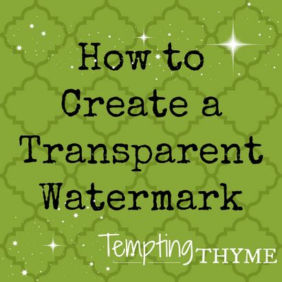 Comment faire pour créer un filigrane transparent, le thym tentant (comment faire le logo marque d'eau) Comment faire pour créer un filigrane transparent, thym tentant