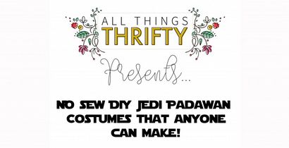 Comment faire un Jedi Padawan Costume Pas cousez Instructions Bricolage - All Things Thrifty (costume padawan comment faire) Comment faire un Jedi Padawan Costume Pas cousez Instructions de bricolage - All Things Thrifty
