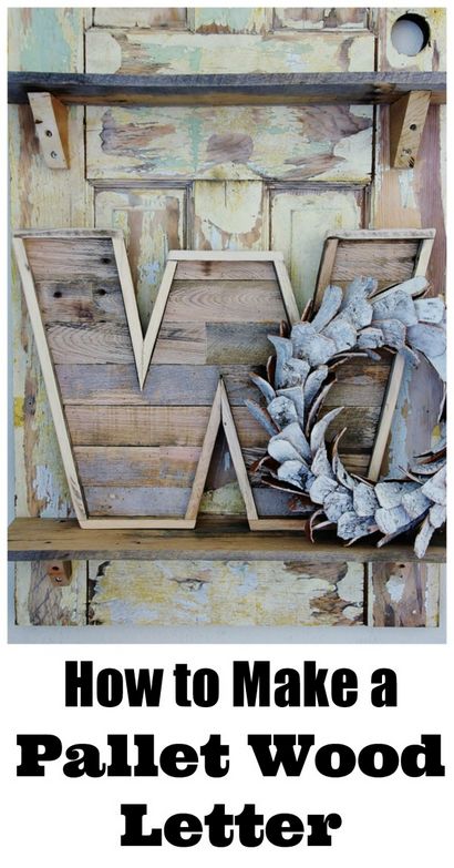 Comment faire une lettre en bois de palettes - Thistlewood ferme (lettres en bois comment faire) Comment faire une lettre en bois de palettes - Thistlewood Ferme