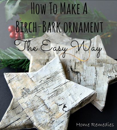 Comment faire des ornements d'écorce de bouleau - The Easy Way (ornements) Comment faire des ornements d'écorce de bouleau - The Easy Way