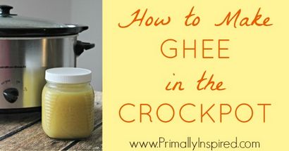 Comment faire Ghee Dans le Crockpot - Inspirée primitivement (Без кейворда) Comment faire Ghee Dans le Crockpot - Inspired primitivement