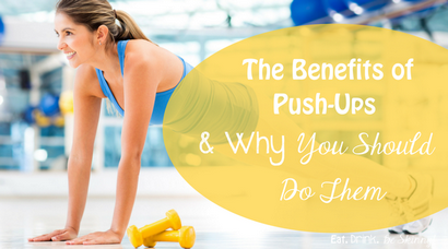 Les avantages de Push-ups - Pourquoi vous devriez Faites-les - EAT (avantages) Les avantages de Push-Ups - Pourquoi vous devriez les faire - EAT