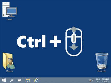 Cum de a reduce pictogramele de pe desktop (sau mări) (operare) Cum de a reduce pictogramele de pe desktop (sau mări)