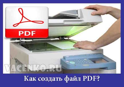 Cum de a crea un fișier PDF într-o chestiune de minute!