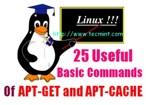 25 de comenzi de bază utile apt-get și apt-cache pentru administrarea pachetelor