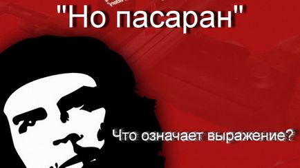 Ce înseamnă - nu trebuie să treacă traducerea și sensul nici Pasar - # 225; n, ceea ce înseamnă