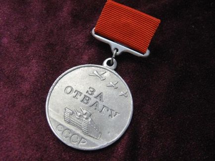 Ceea ce a dat medalia „Pentru Curaj“ ordinele de luptă și medalii ale Uniunii Sovietice