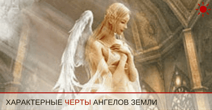 8 semne de îngeri pământești