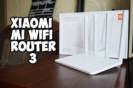 Configurarea router Xiaomi mi conexiune Wi-Fi și 3 as1200