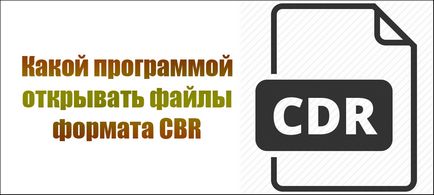 Ce program pentru a deschide CBR formatul de fișier